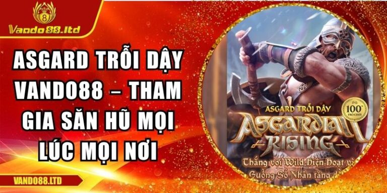 Asgard trỗi dậy VanDo88
