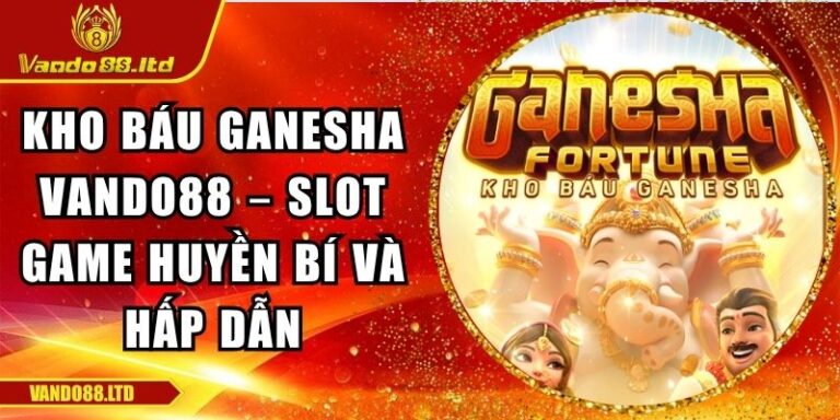 Kho báu Ganesha VanDo88